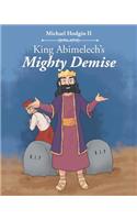 King Abimelech's Mighty Demise