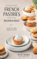 Elegant French Pastries for the Beginner Baker