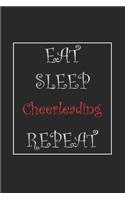 Eat Sleep Cheerleading Repeat Journal Gift: Lined Notebook / Journal Gift, 120 Pages, 6x9, Soft Cover, Matte Finish