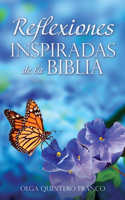 Reflexiones Inspiradas de la Biblia