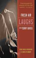 Fresh Air: Laughs