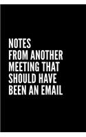 notes from another meeting that should have been an email
