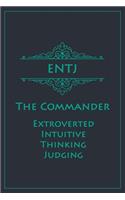 ENTJ - The Commander (Extroverted, Intuitive, Thinking, Judging)