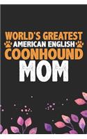 World's Greatest American English Coonhound Mom