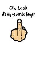 Oh Look It's My Favorite Finger