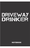 Driveway Drinker Notebook
