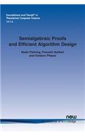 Semialgebraic Proofs and Efficient Algorithm Design