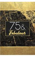 75 & Fabulous