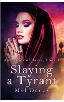 Slaying a Tyrant
