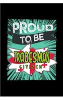 Proud to be tradesman citizen