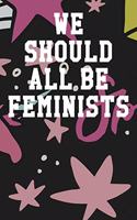 We Should All Be Feminists