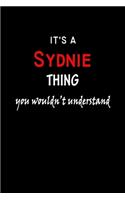 It's A Sydnie Thing You Wouldn't Understand