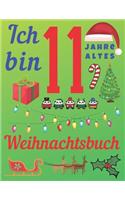 Ich bin 11 Jahre altes Weihnachtsbuch