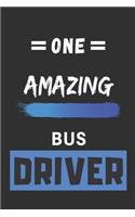 One Amazing Bus Driver: Lined notebook, Appreciation Gift for Bus Drivers