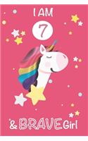 I am 7 and Brave Girl Unicorn Journal
