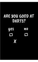 Are You Good At Darts: Weekly Planner 2020 6x9 - Funny Darts Notebook I Darts Player Sarcasm Sports Training Dartboard Gift