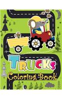 Trucks Coloring Book: A Unique Collection Of Trucks Coloring Pages, And More!