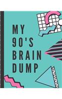 My 90's Brain Dump