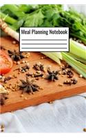 Meal Planning Notebook: Meal Planner Journal 6x9 120 Pages Plan Your Daily Breakfast Lunch Dinner Snacks Week By Week - Weekly Meal Planning Journal