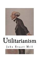Utilitarianism: John Stuart Mill