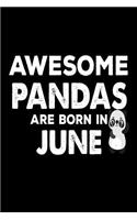 Awesome Pandas Are Born In June