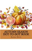 Autumn Season Dot-to-Dot Book: (Adult Dot to Dot Books)