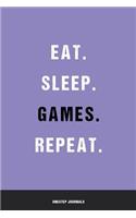 Eat Sleep Games Repeat: Blank Ruled Lined Notebook 6 x 9 Inches Journal Composition Diary With 110 Pages To Write In: Great Gift Idea For Kids Girls Boys Moms Dads Students