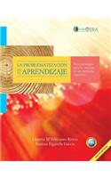 La problematizacion en el aprendizaje: Tres estrategias para la creacion de un curriculo autentico