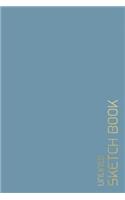 Unlined Sketch Book: 6"x9" Blank journal / Plain Notebook / Design Sketchbook / Unlined Blank Sketchbook / Unruled Blank Pages/ Back to school, Office, Home, College, St(Unlined Blank Sketchbooks, Notebooks & Journals)
