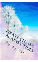 Pirate Chains II: Against Tides(2 Pirate Chains)