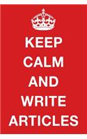 Keep Calm and Write Articles