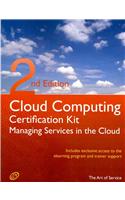 Cloud Computing: Managing Services in the Cloud Complete Certification Kit - Study Guide Book and Online Course - Second Edition(English)