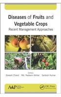 Diseases of Fruits and Vegetable Crops