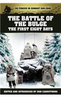 Battle of the Bulge - The First Eight Days