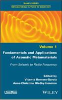 Fundamentals and Applications of Acoustic Metamaterials: From Seismic to Radio Frequency