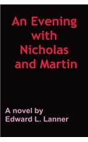 Evening with Nicholas and Martin