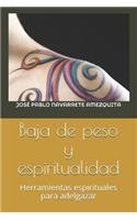 Baja de Peso Y Espiritualidad