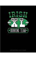 Irish XL Drinking Team: Graph Paper Notebook - 0.25 Inch (1/4) Squares(765 Graph Paper Notebook - 0.25 Inch (1/4") Squares)
