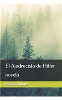 El Ajedrecista de Hitler