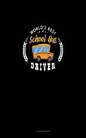 World's Best School Bus Driver: 3 Column Ledger(1225 3 Column Ledger)