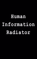 Human Information Radiator: Blank Lined Journal