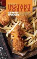Instant Vortex Air Fryer Cookbook