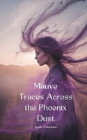 Mauve Traces Across the Phoenix Dust