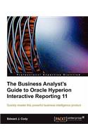 Business Analyst's Guide to Oracle Hyperion Interactive Reporting 11