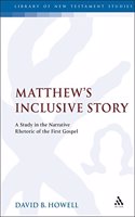 Matthew's Inclusive Story: Study in the Narrative Rhetoric of the First Gospel(42 JSNT supplement)