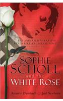 Sophie Scholl and the White Rose