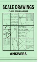 Scale Drawings, Plans and Bearings Answers