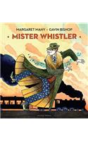 Mister Whistler