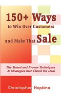 150+ Ways to Win Over Customers and Make That Sale