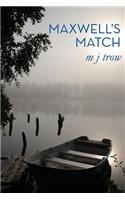 Maxwell's Match